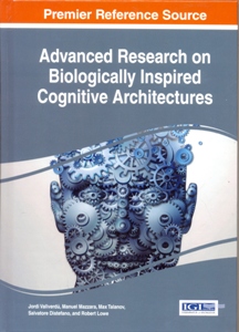 Advanced Research on Biologically Inspired Cognitive Architectures