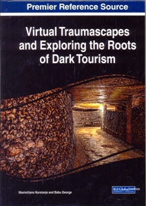 Virtual Traumascapes and Exploring the Roots of Dark Tourism