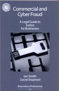 Commercial and Cyber Fraud: A Legal Guide to Justice for Businesses 2Ed.