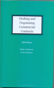 Drafting and Negotiating Commercial Contracts 5Ed.