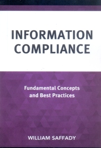 Information Compliance Fundamental Concepts and Best Practices