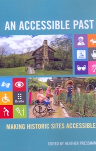 An Accessible Past Making Historic Sites Accessible