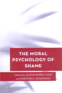 The Moral Psychology of Shame