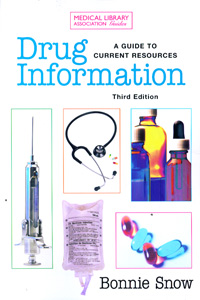 Drug Information: A Guide to Current Resources, Third Edition