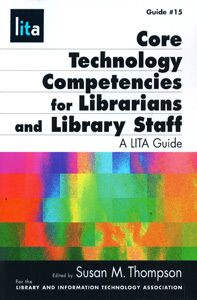 Core Technology Competencies for Librarians and Library Staff
