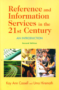 Reference and Information Services in the 21st Century, 2nd Edition