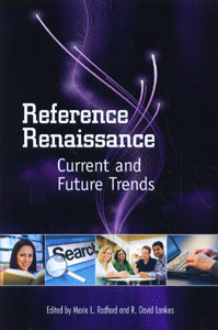 Reference Renaissance Current and Future Trends