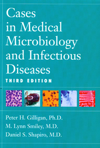 Cases in Medical Microbiology and Infectious Diseases, 3rd Edition