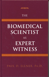 Biomedical Scientist as Expert Witness