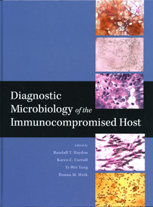 Diagnostic Microbiology of the Immunocompromised Host