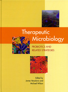 Therapeutic Microbiology: Probiotics and Related Strategies