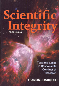 Scientific Integrity 4ed. Text and Cases in Responsible Conduct of Research