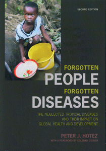 Forgotten People, Forgotten Diseases: The Neglected Tropical Diseases and Their Impact on Global Health and Development (2nd Ed)