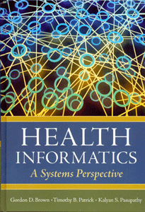 Health Informatics A Systems Perspective