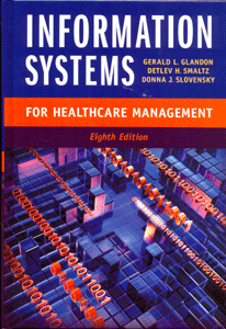 Information Systems for Healthcare Management, Eighth Edition