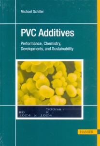 PVC Additives: Performance, Chemistry, Developments, and Sustainability