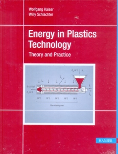Energy in Plastics Technology: Fundamentals and Applications for Engineers