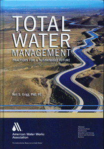 Total Water Management:: Practices for a Sustainable Future