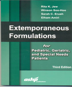 Handbook of Extemporaneous Formulations: Extemporaneous Formulations for Pediatric, Geriatric, and Special Needs Patients