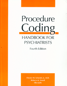Procedure Coding Handbook for Psychiatrists, Fourth Edition