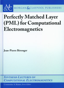 Perfectly Matched layer (PML) for Computational Electromagnetics