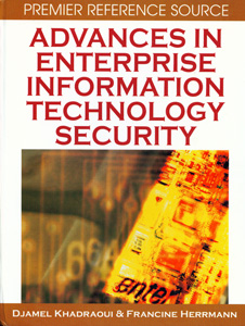 Advances in Enterprise Information Technology Security