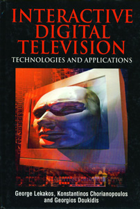 Interactive Digital Television:Technologies and Applications
