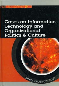 Cases on Information Technology and Organizational Politics & Culture