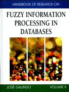 Handbook of Research on Fuzzy Information Processing in Databases (2 Volumes)