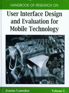 Handbook of Research on User Interface Design and Evaluation for Mobile Technology ( 2 Vol Set )