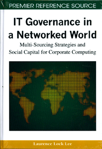 IT Governance in a Networked World: Multi-Sourcing Strategies and Social Capital for Corporate Computing