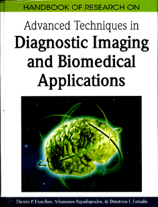 Handbook of Research on Advanced Techniques in Diagnostic Imaging and Biomedical Applications