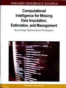 Computational Intelligence for Missing Data Imputation, Estimation, and Management: Knowledge Optimization Techniques