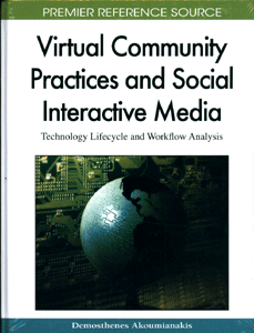 Virtual Community Practices and Social Interactive Media: Technology Lifecycle and Workflow Analysis