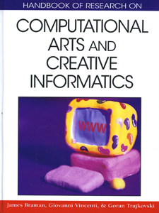 Handbook of Research on Computational Arts and Creative Informatics