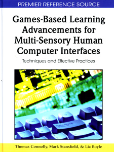 Games-Based Learning Advancements for Multi-Sensory Human Computer Interfaces: Techniques and Effective Practices