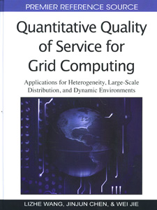 Quantitative Quality of Service for Grid Computing: Applications for Heterogeneity, Large-Scale Distribution, and Dynamic Environments
