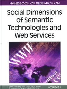 Handbook of Research on Social Dimensions of Semantic Technologies and Web Services (2 Volumes)