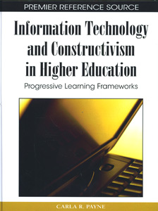 Information Technology and Constructivism in Higher Education: Progressive Learning Frameworks