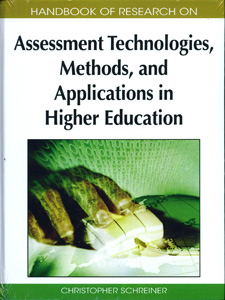 Handbook of Research on Assessment Technologies, Methods, and Applications in Higher Education