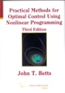 Practical Methods for Optimal Control Using Nonlinear Programming 3Ed.