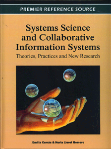 Systems Science and Collaborative Information Systems: Theories, Practices and New Research