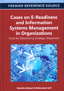 Cases on E-Readiness and Information Systems Management in Organizations: Tools for Maximizing Strategic Alignment