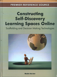 Constructing Self-Discovery Learning Spaces Online: Scaffolding and Decision Making Technologies