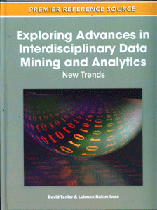 Exploring Advances in Interdisciplinary Data Mining and Analytics: New Trends