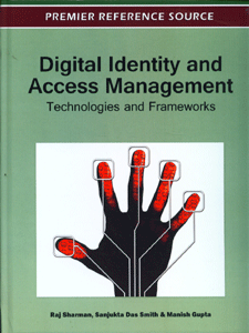 Digital Identity and Access Management: Technologies and Frameworks