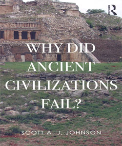 Why Did Ancient Civilizations Fail?