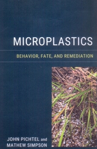 Microplastics Behavior, Fate, and Remediation