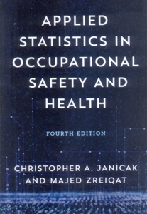 Applied Statistics in Occupational Safety and Health 4Ed.