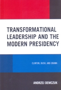 Transformational Leadership and the Modern Presidency